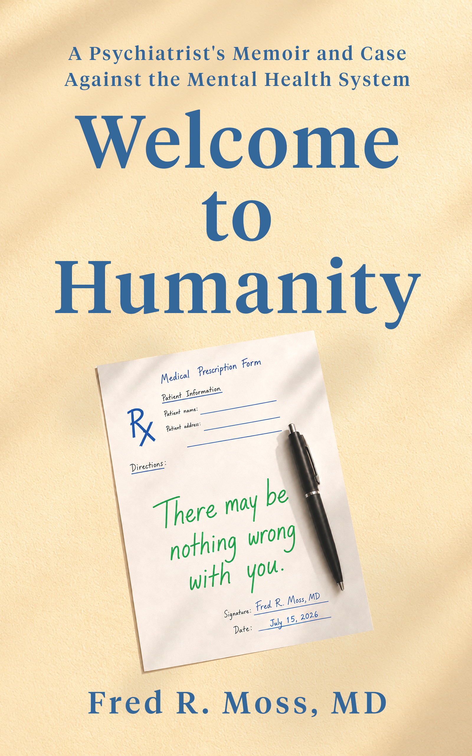 Welcome to Humanity, the new book by Dr. Fred Moss